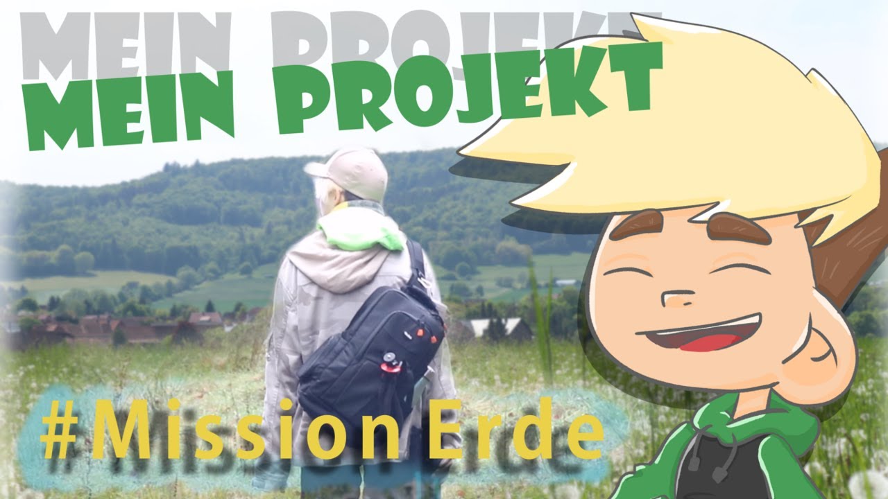 Mein Projekt - #MissionErde