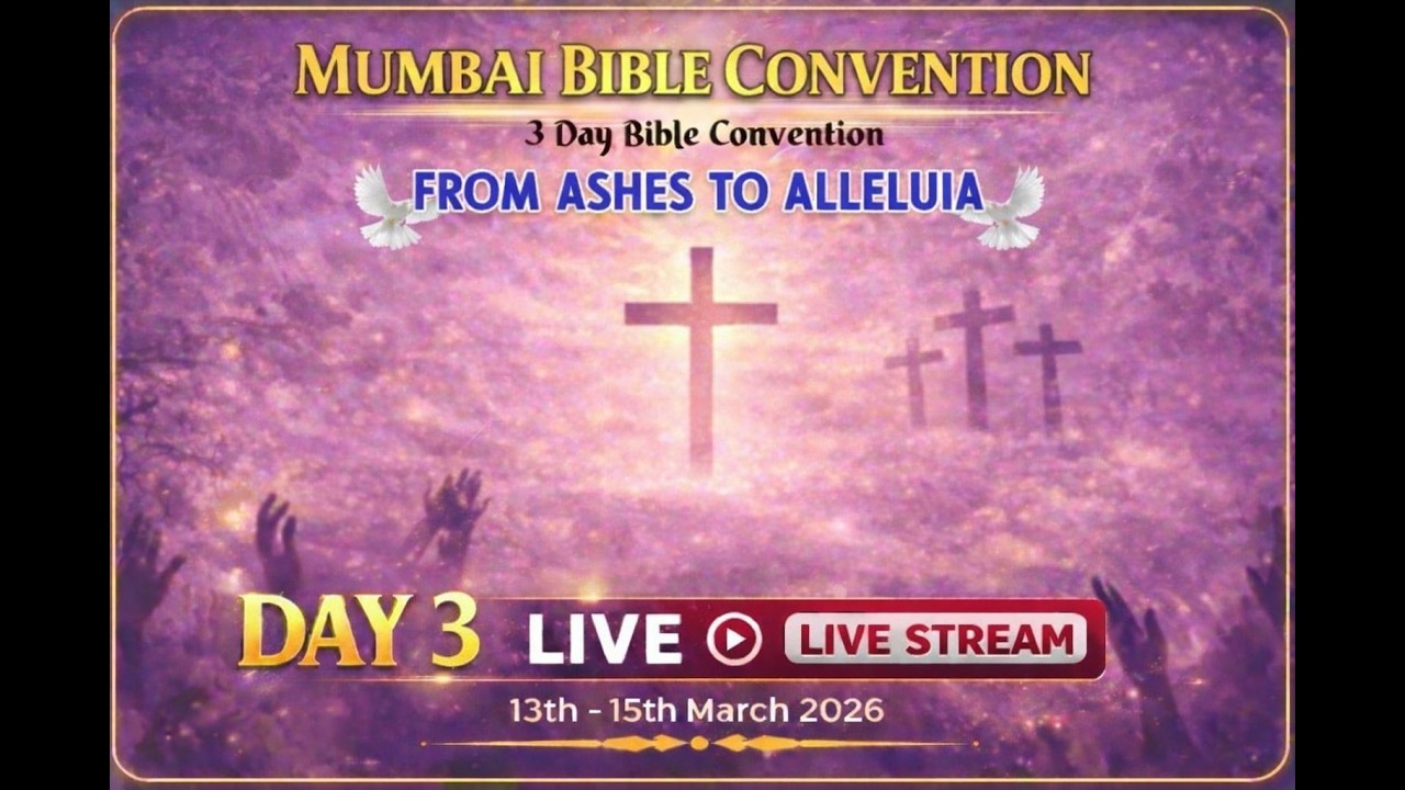 DAY 3: MUMBAI BIBLE CONVENTION by Fr. Joseph Edattu VC