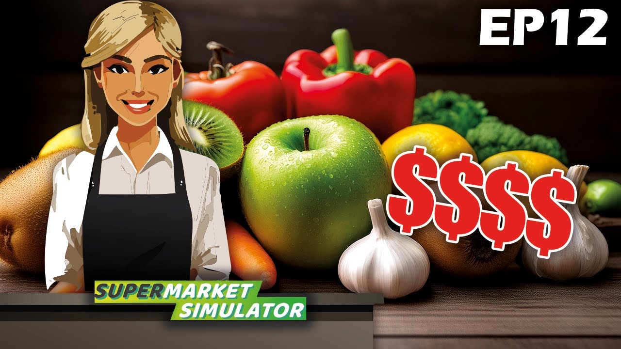 The Most Expensive Fruit And Veg | Supermarket Simulator | EP12