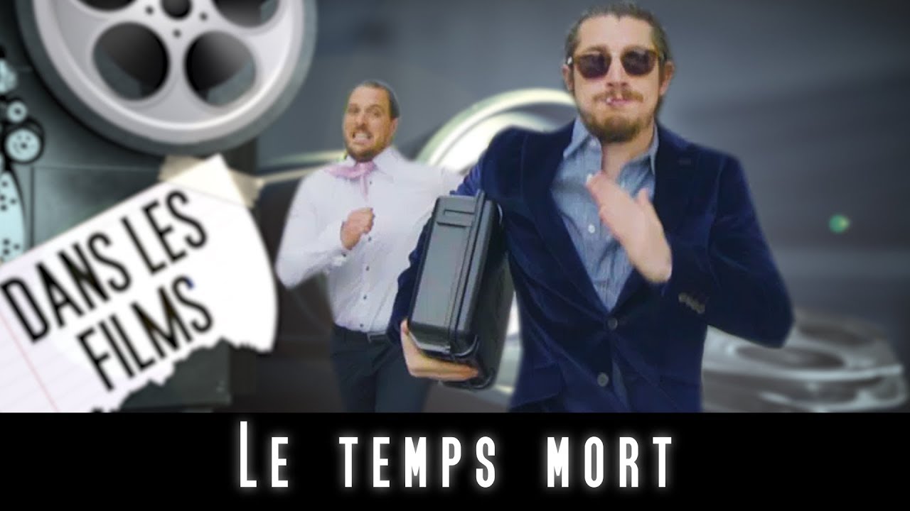 Dans Les Films - Le Temps Mort