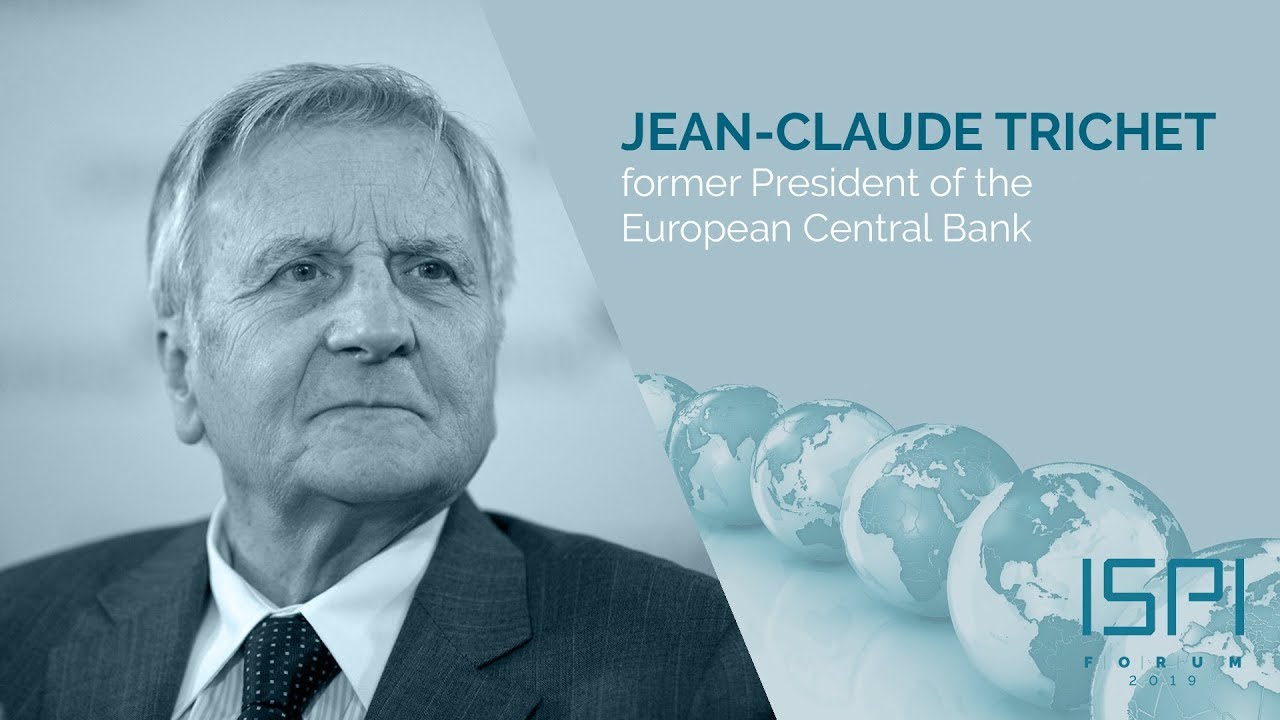 #ISPIforum2019 with Jean-Claude Trichet - Relaunching economic cooperation: what can Europe do?