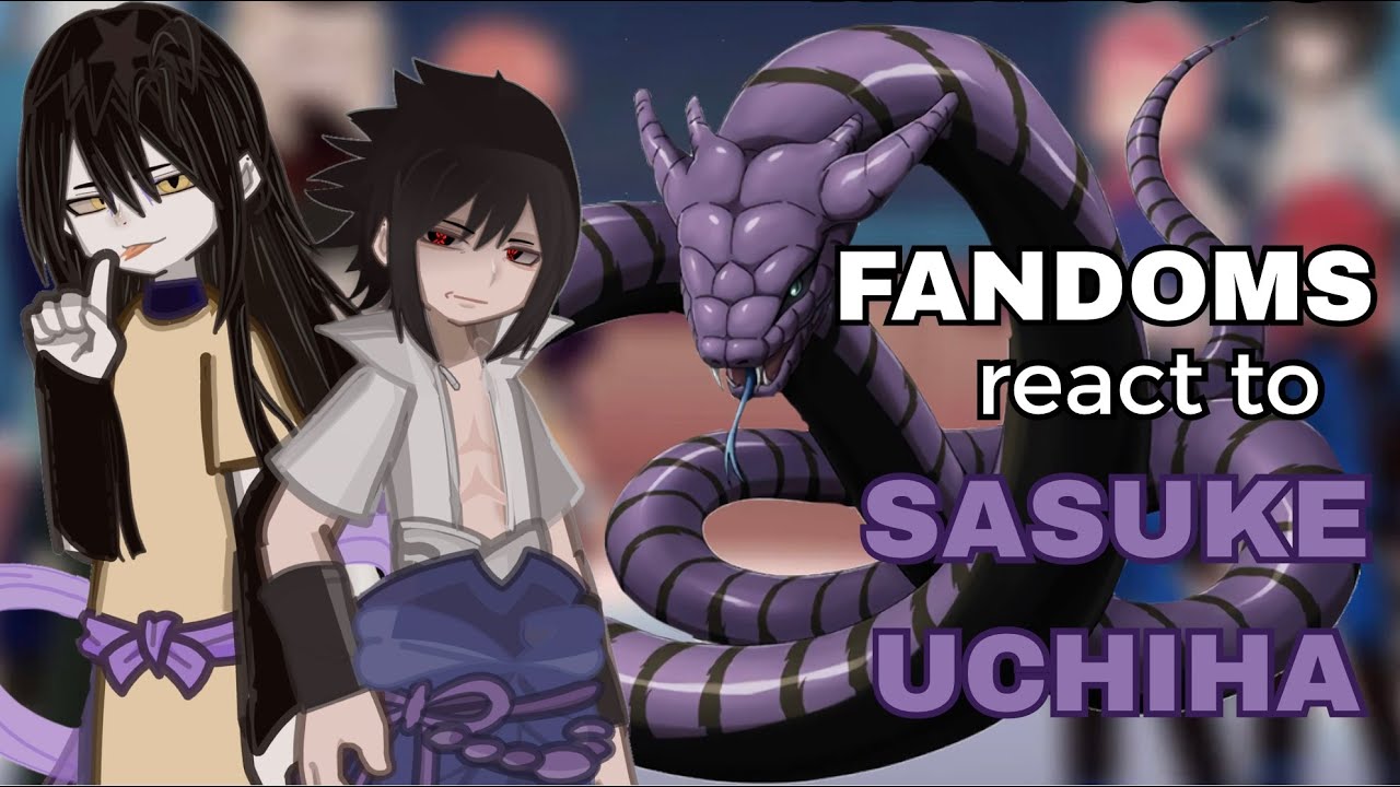 Fandoms react to Sasuke Uchiha // 🇺🇸🇧🇷🇪🇸 // (1/3)// Naruto//