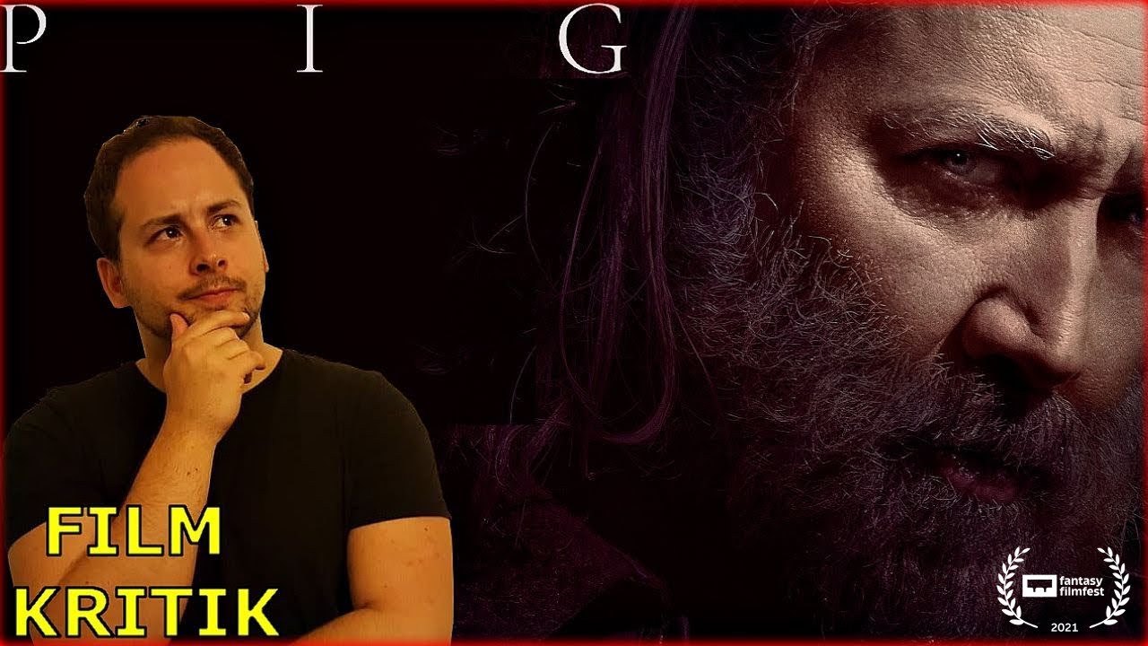 PIG - Kritik Deutsch | Fantasy Filmfest 2021 | Nicholas Cage, ein Tr&uuml;ffelschwein und Empathie