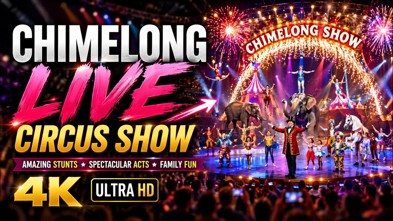 Chimelong Circus 2026 Full Show 4K 🎪 | Full Live Performance