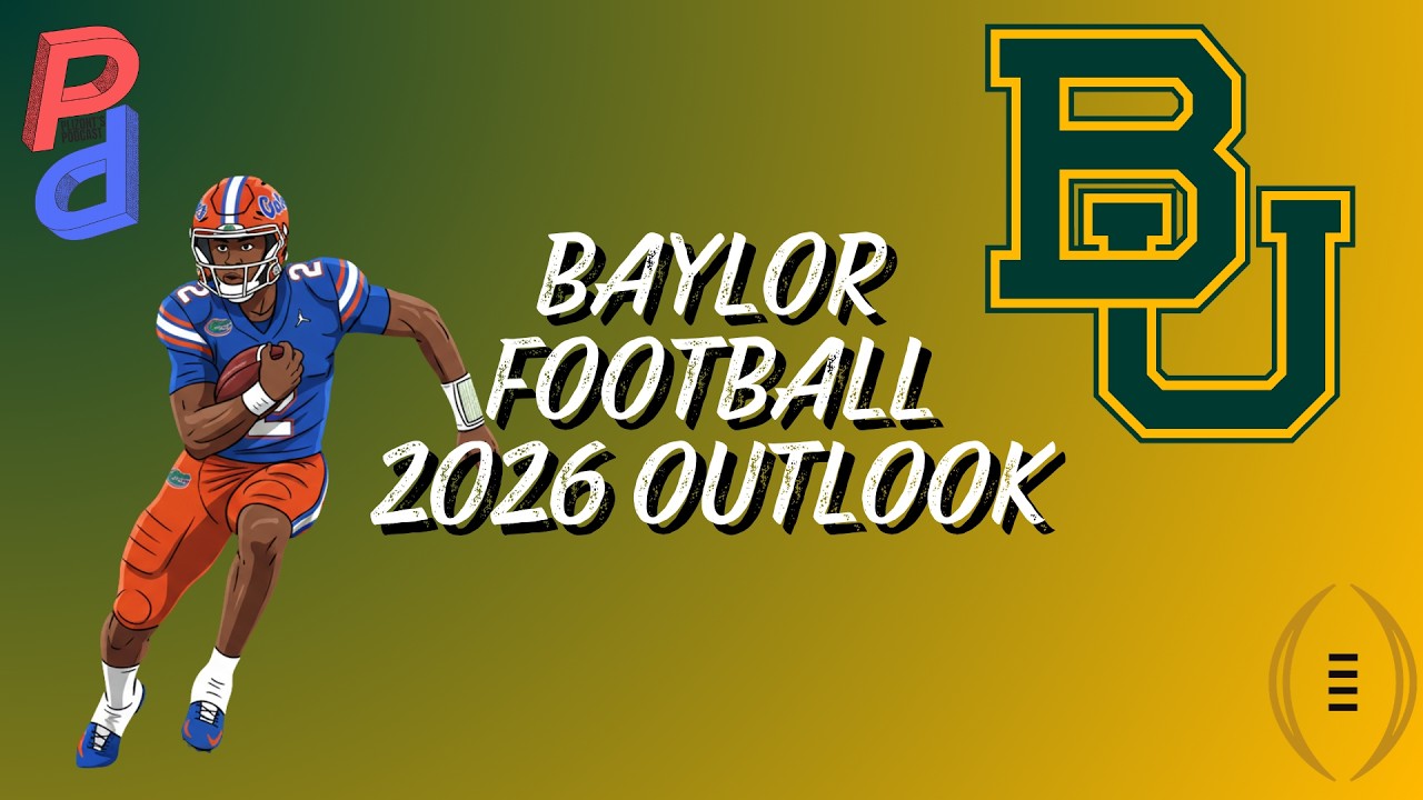 Baylor Football 2026 Outlook