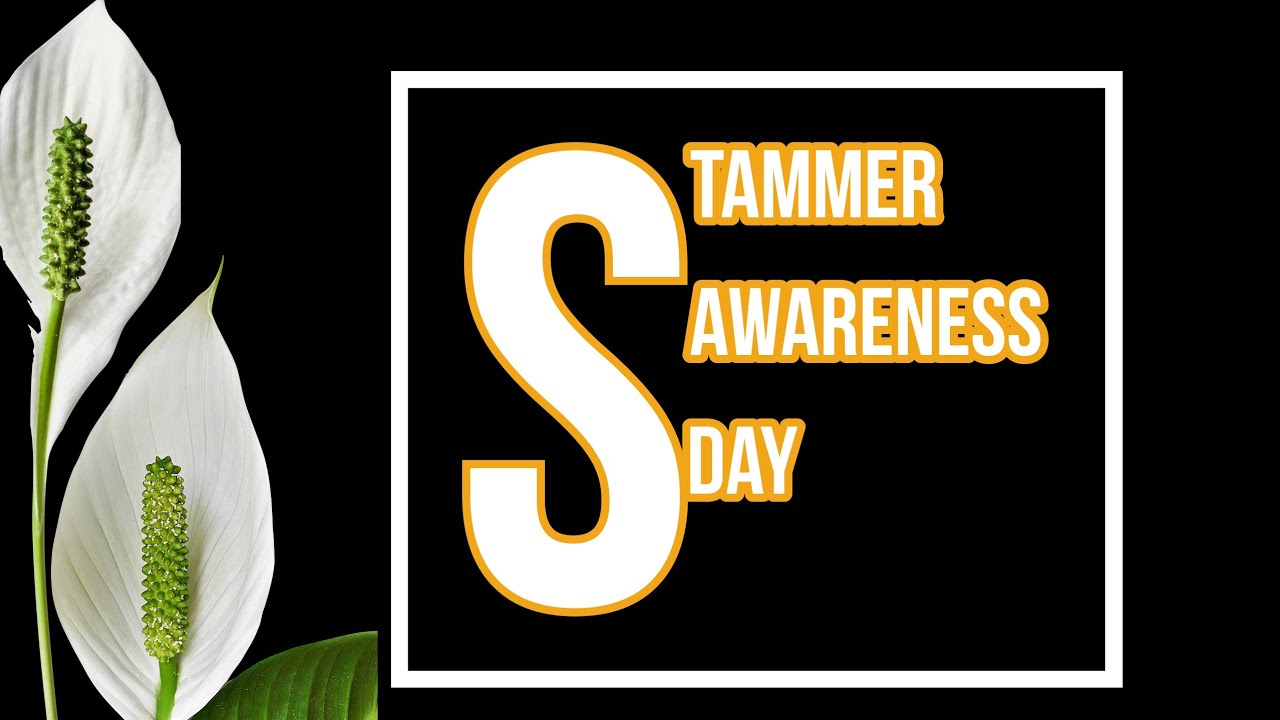 STAMMER AWARENESS DAY