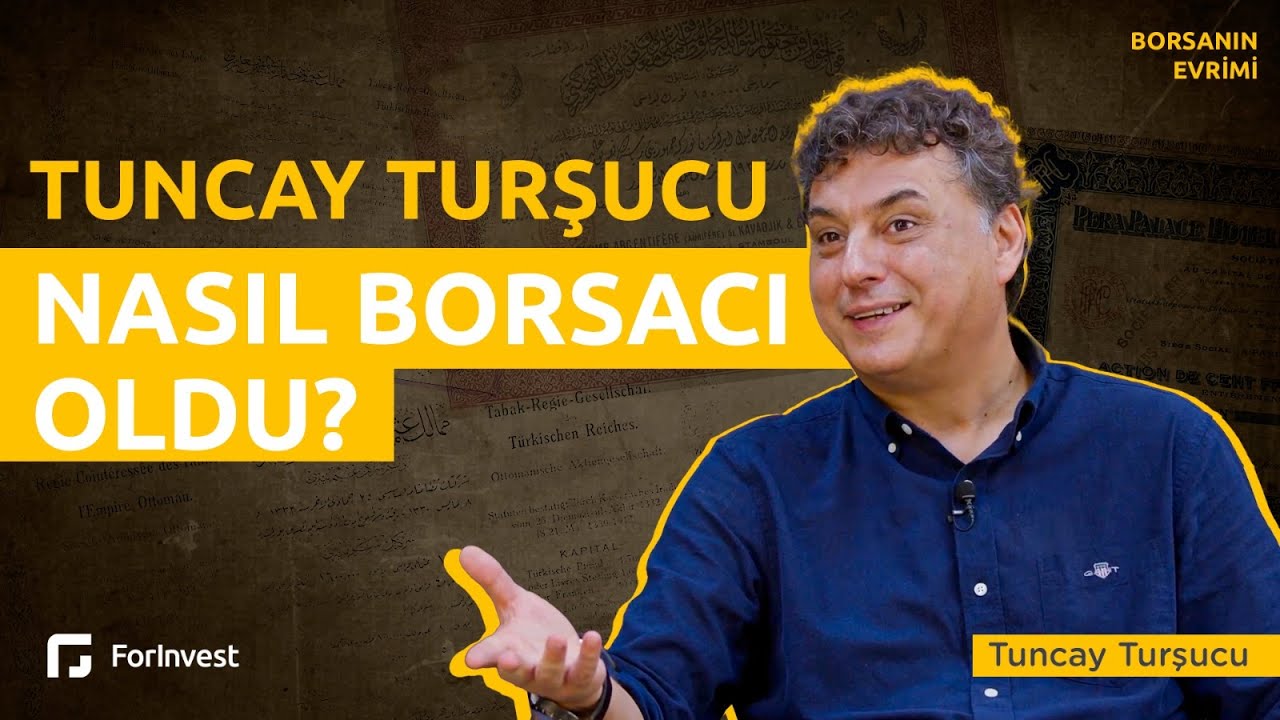 Tuncay Turşucu Nasıl Borsacı Oldu? | Borsanın Evrimi