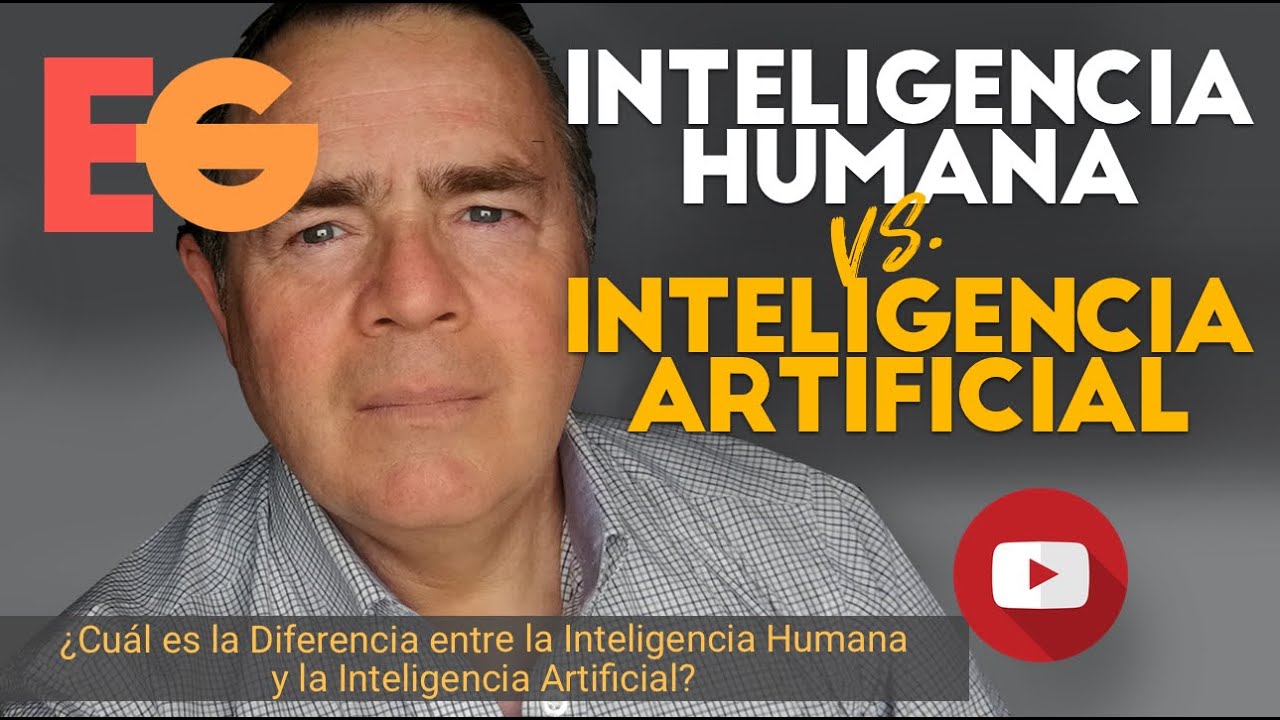 ¿Cuál es la Diferencia entre la Inteligencia Humana y la Inteligencia Artificial?