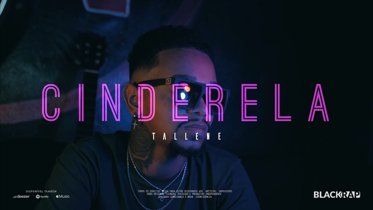TALLENE | Cinderela (Clipe Oficial) 4k Prod. Cl&aacute;udio Back