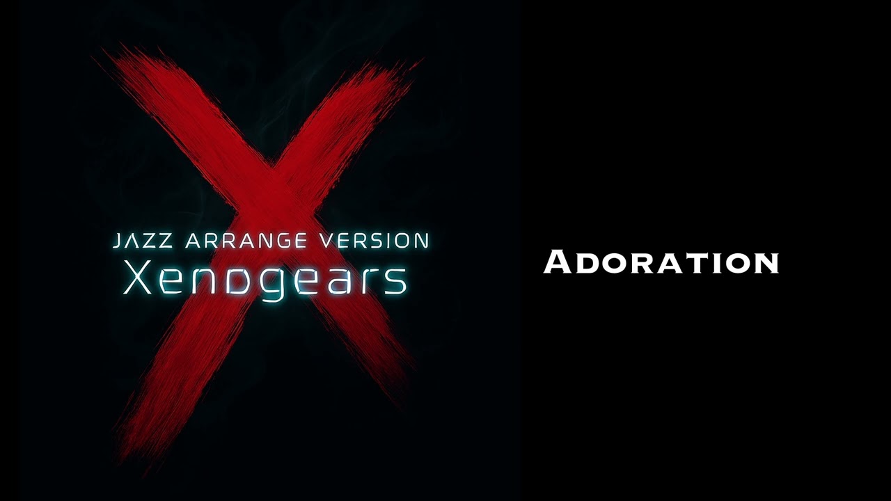 Джазовая аранжировка: Xenogears - Adoration [Bossa]