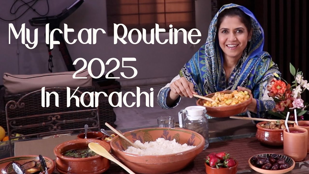 My Iftar Routine In Karachi 2025 - Ghazal Siddique