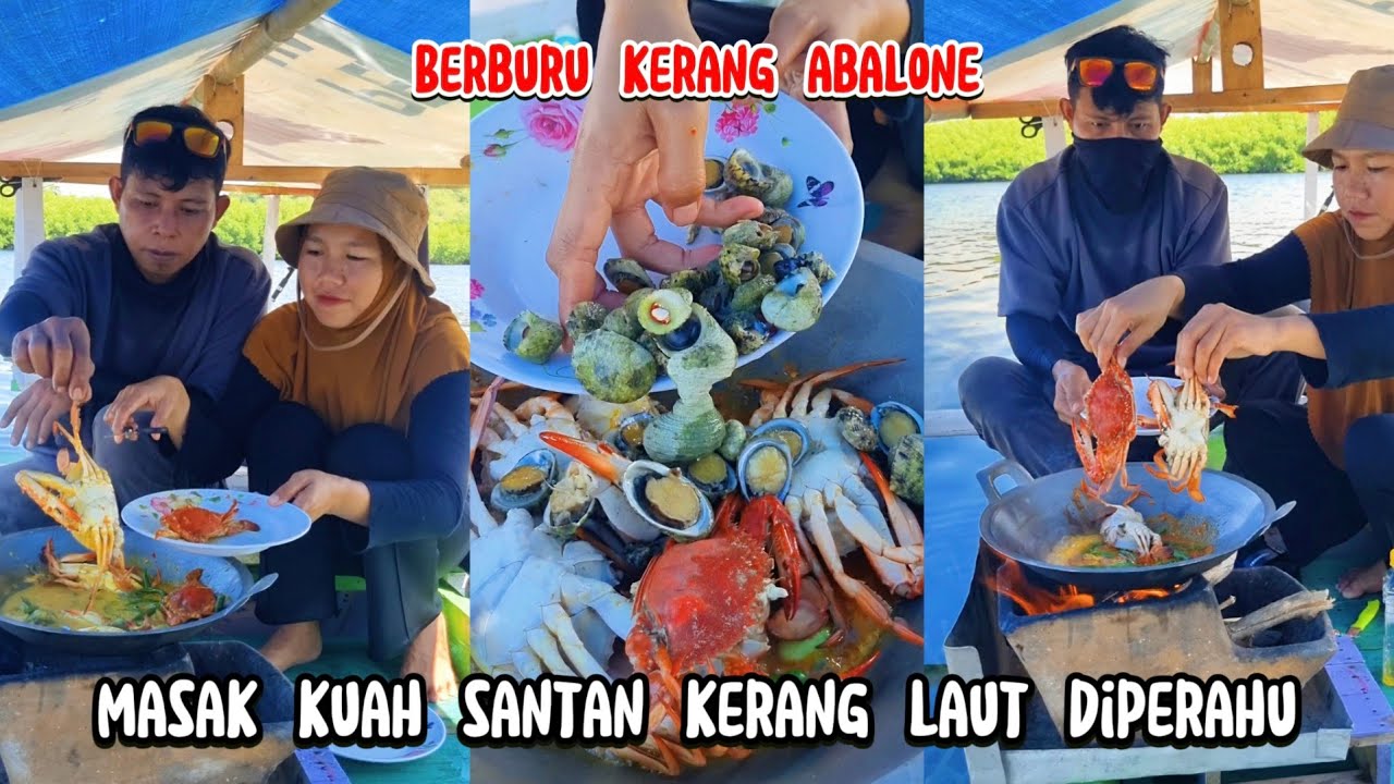 Petualangan kerang laut abalone dan kepiting, langsung dimasak kuah santan diperahu