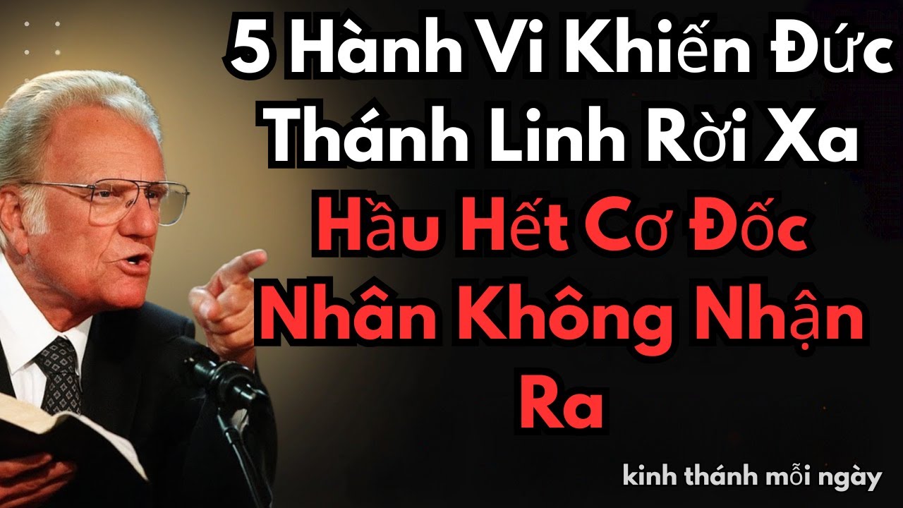 Đức Thánh Linh Rời Xa Vì 5 HÀNH VI Nguy Hiểm