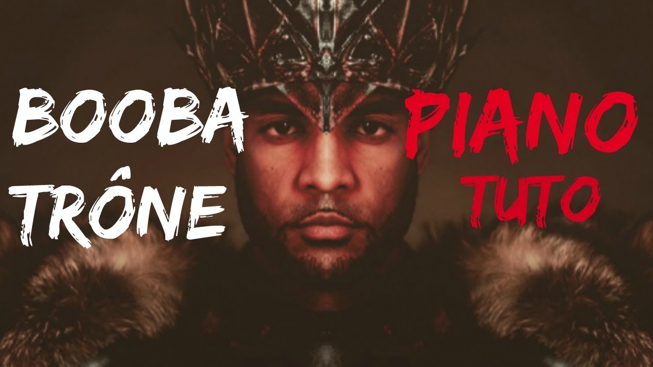 Booba - Trône - Piano