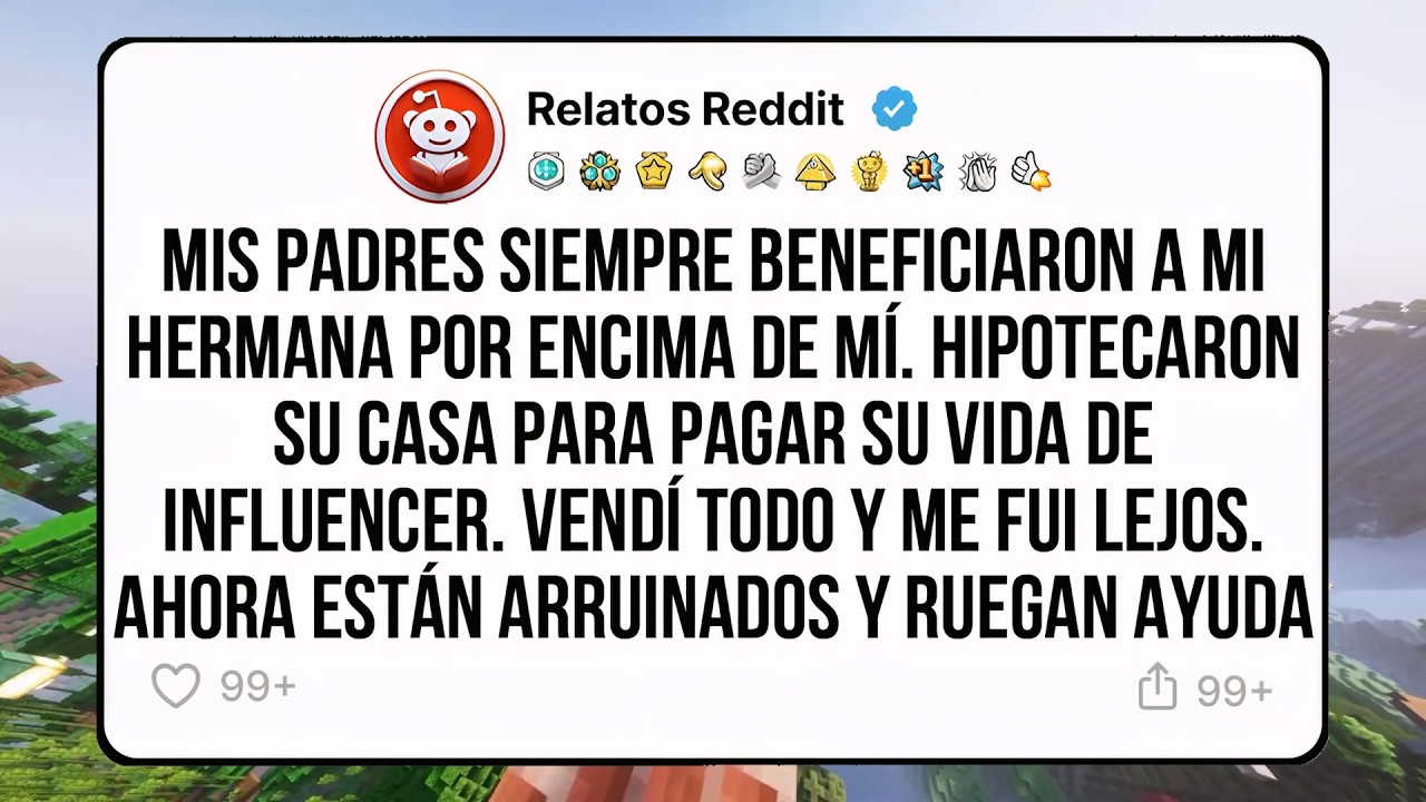 Mis padres siempre beneficiaron a mi hermana por encima de mí. Pagaron su vida de influencer pero...