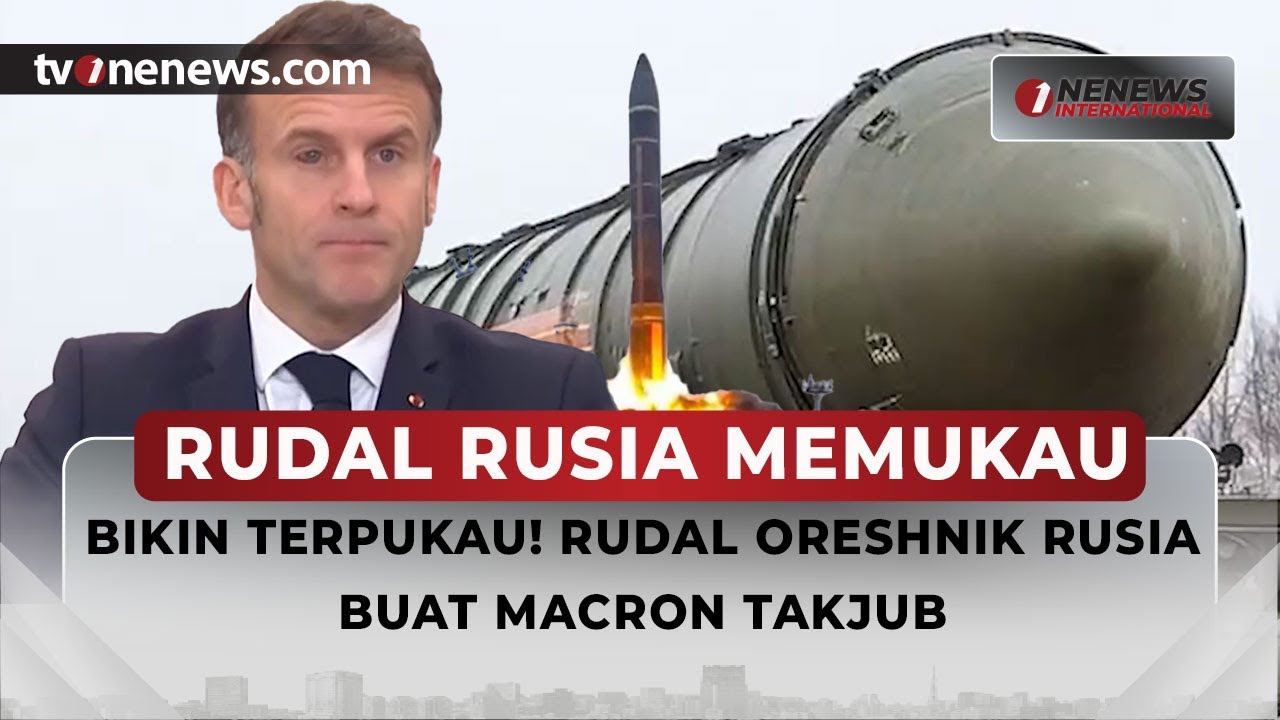 [LIVE]🔴Macron Takjub! Terpukau Rudal Oreshnik Rusia, AS Rusuh Lagi | OneNews Internasional