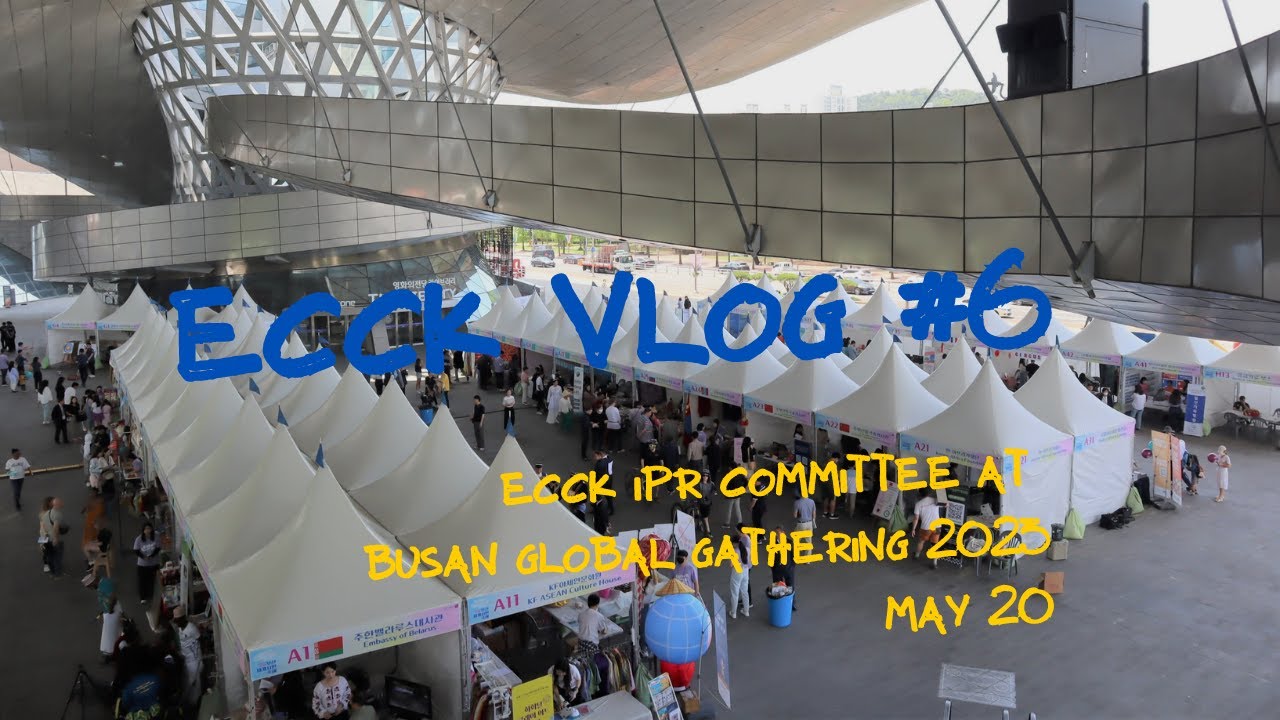 ECCK VLOG #6: ECCK IPR Committee at Busan Global Gathering 2023