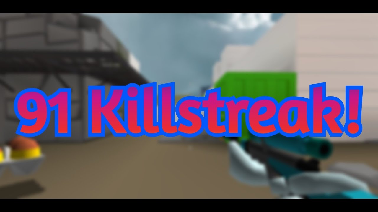 91 Killstreak!