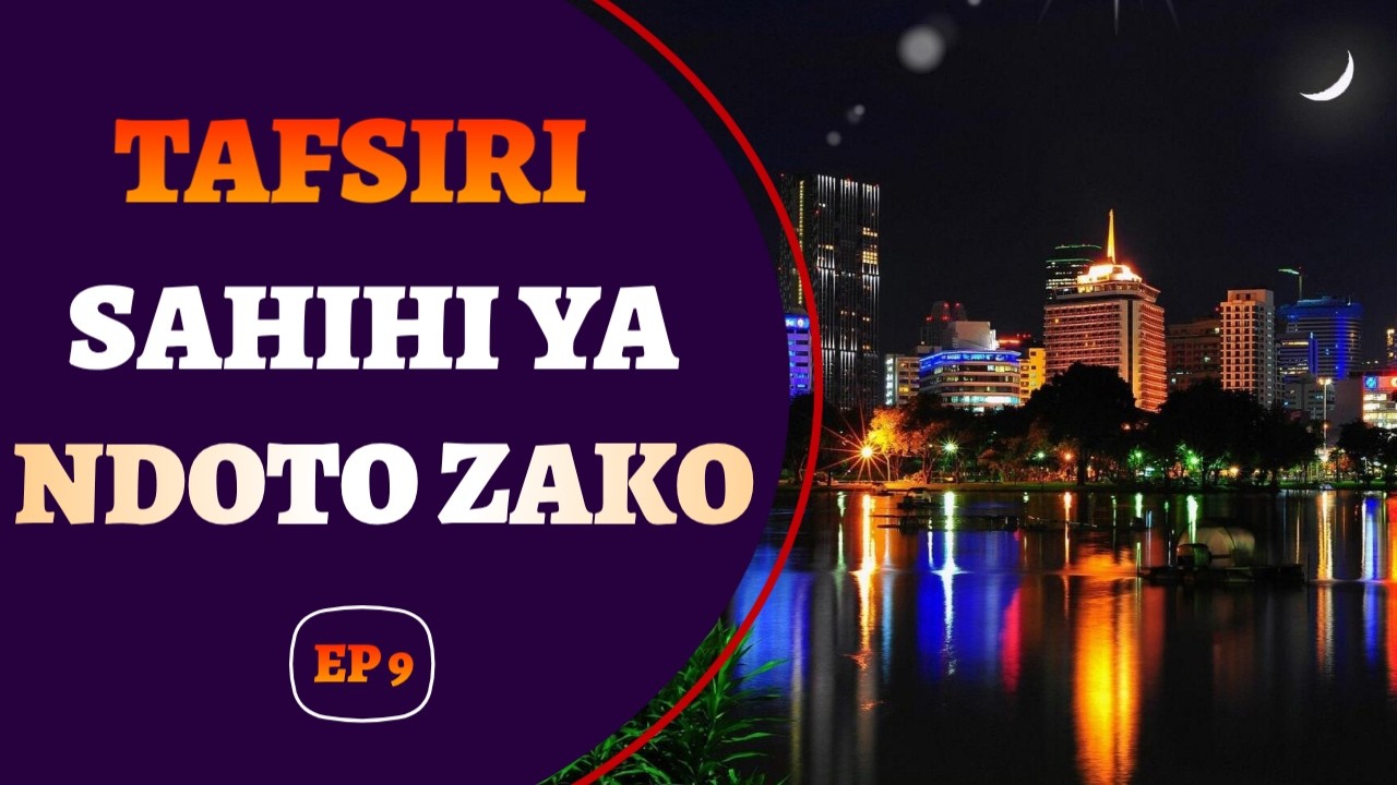 TAFSIRI YA NDOTO ZAKO.[ EP 9] 19ll2ll2026