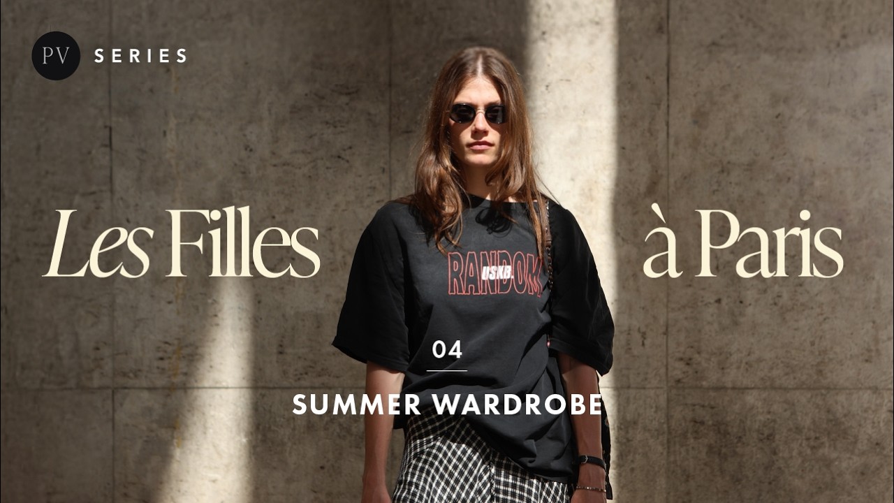 Les Filles à Paris: Summer Wardrobe Diary | Parisian Vibe