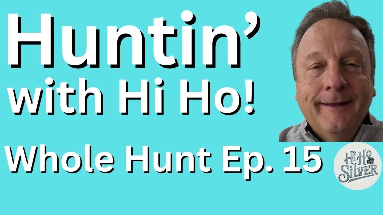 Huntin with Hi Ho! All the Trash, All the Treasure! Episode 15