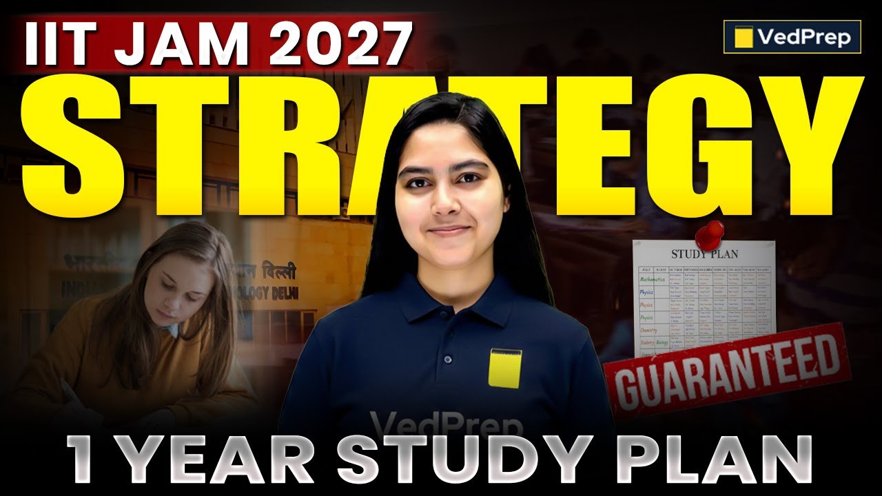 IIT JAM 2027 Strategy | 1 Year Study Plan for IIT JAM Maths | Guaranteed Selection Strategy |VedPrep