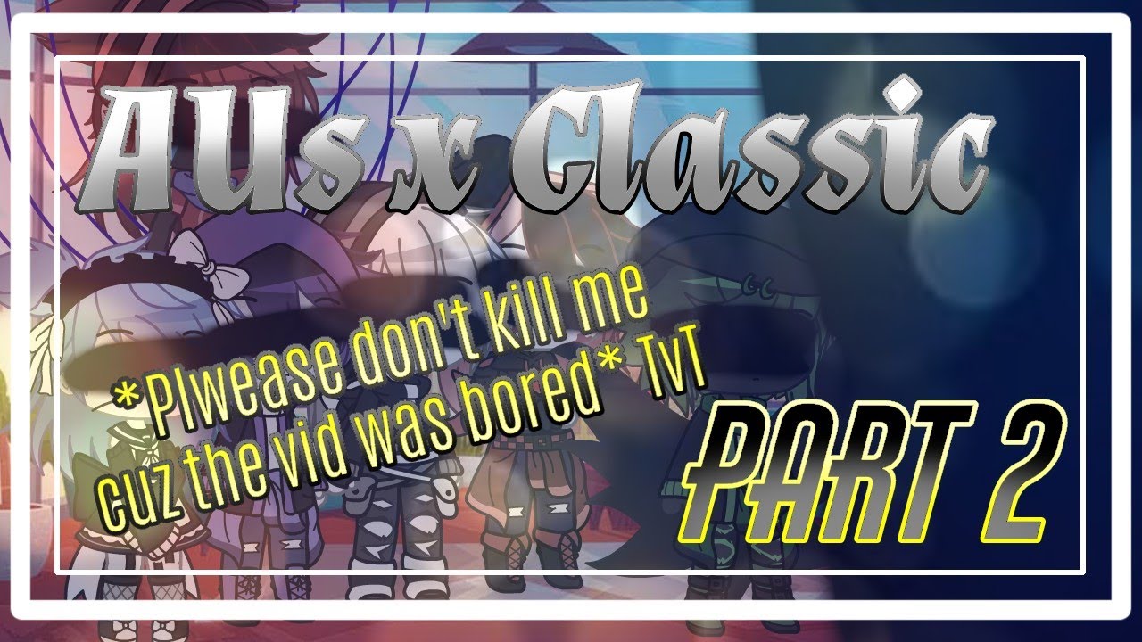 AUs x Classic (Part 2) || First day of work || ⚠BAD EVERYTHING WARNING⚠