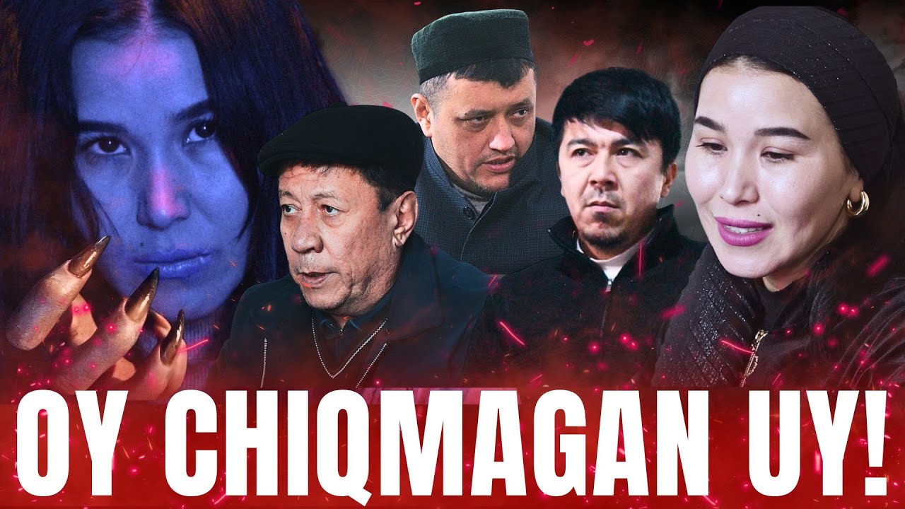 OY CHIQMAGAN UY - JIN TEKKAN AYOL | ОЙ ЧИҚМАГАН УЙ  - ЖИН ТЕККАН АЁЛ
