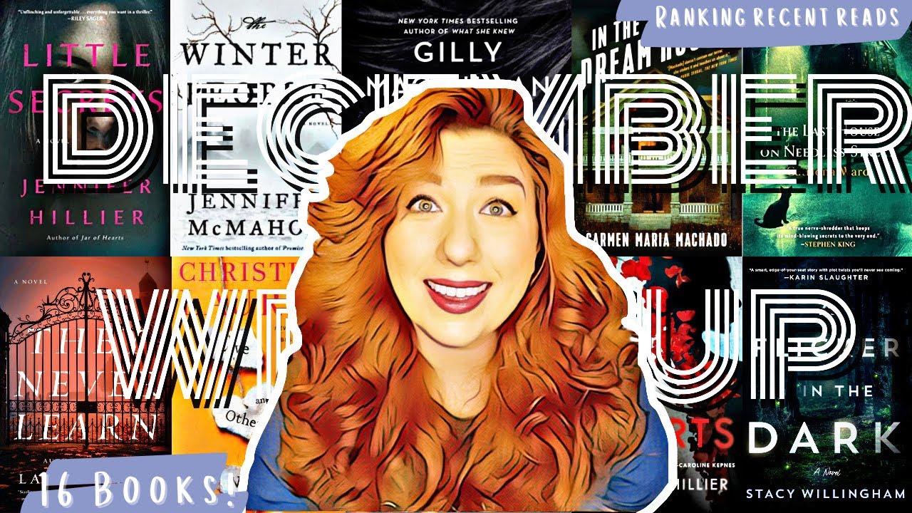 December Reading Wrap Up I Ranking Recent Reads I 16 Books! I Thrillers I Horror I Romance?