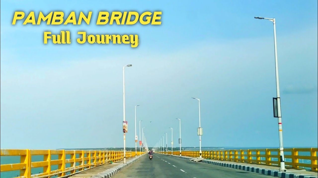 PAMBAN BRIDGE//Pamban Bridge Full Journey