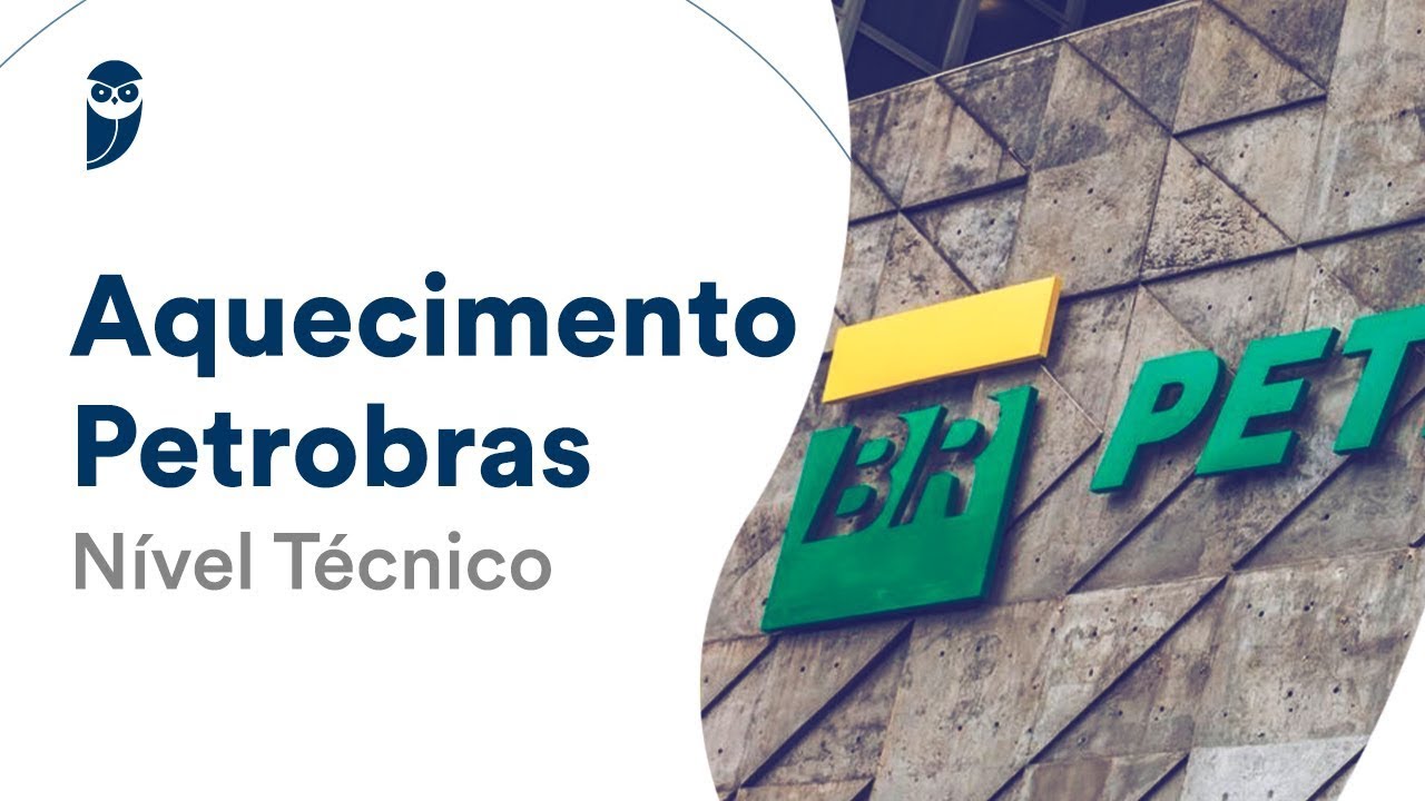 Aquecimento Petrobras - Nível Técnico - Controle de processo e operações unitárias
