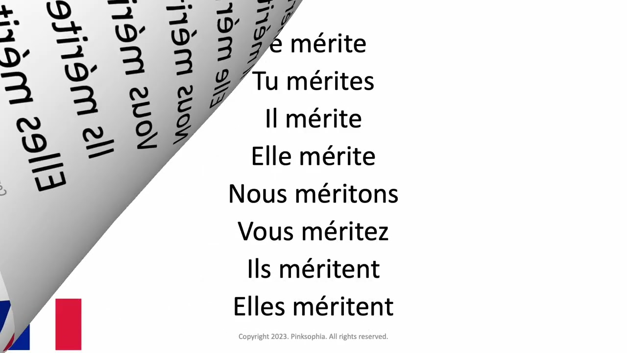 Verbe conjugaison présent : mériter = to deserve