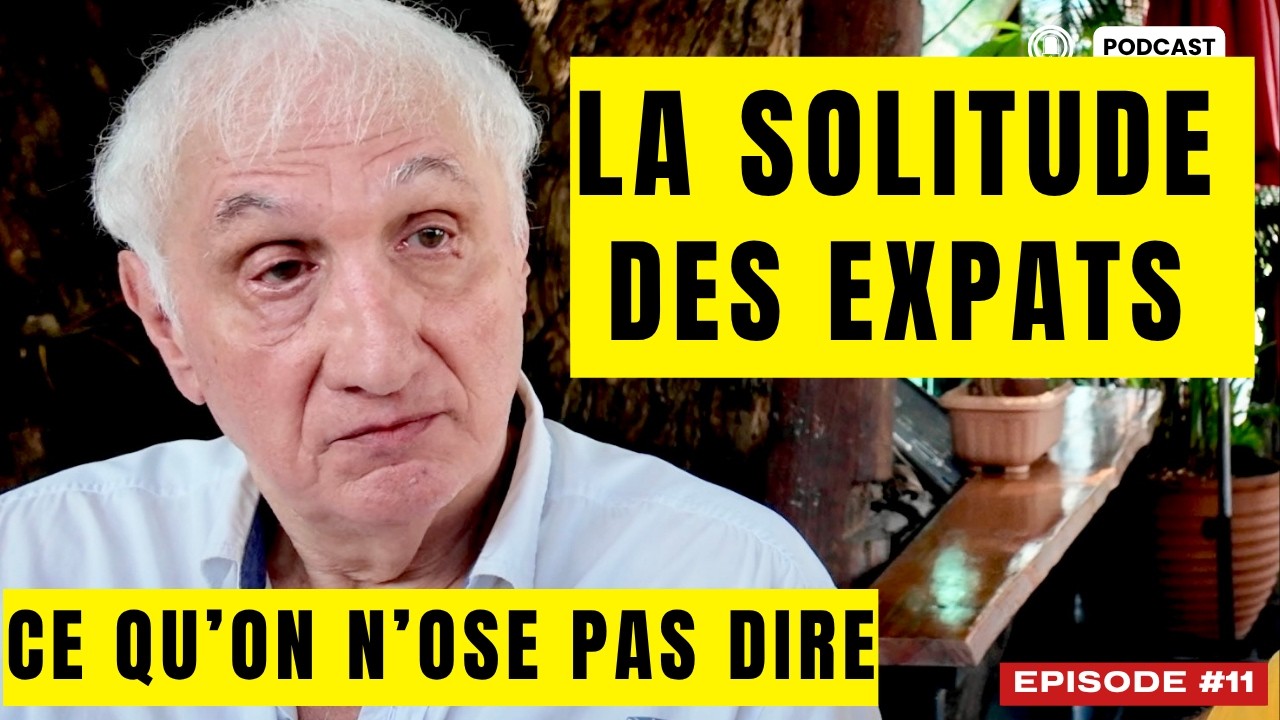LA DÉTRESSE DES EXPATS, LE REVERS DE L'EXPATRIATION épisode 9 #thaïlande #expatriation