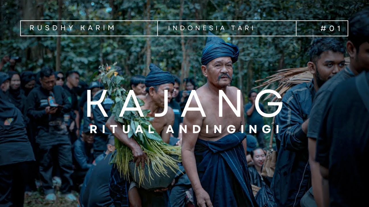 ANDINGINGI - Ritual Suku Adat Kajang Bulukumba