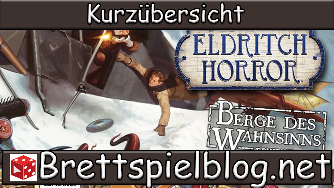 Eldritch Horror: Berge des Wahnsinns - Kurzüberblick von Brettspielblog.net