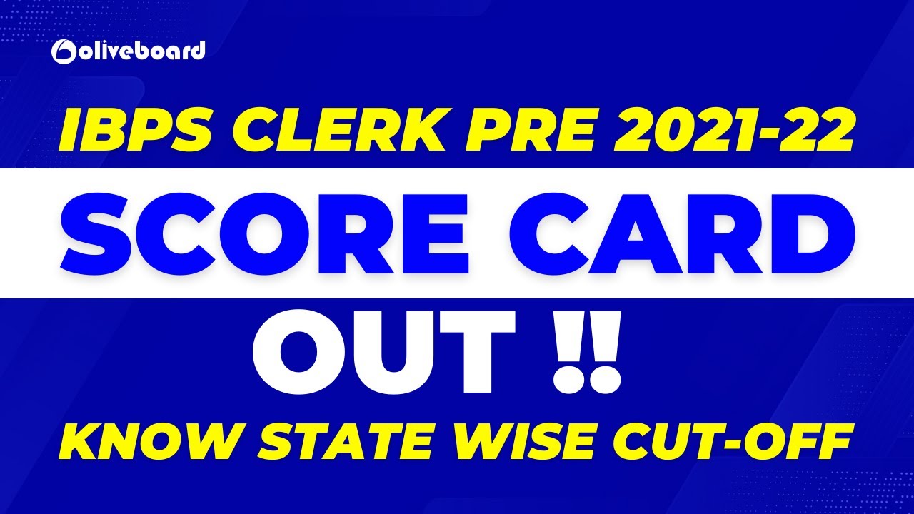 IBPS Clerk Pre Score Card 2021-22 OUT !! || Know IBPS Clerk Pre State Wise CUT OFF 2021