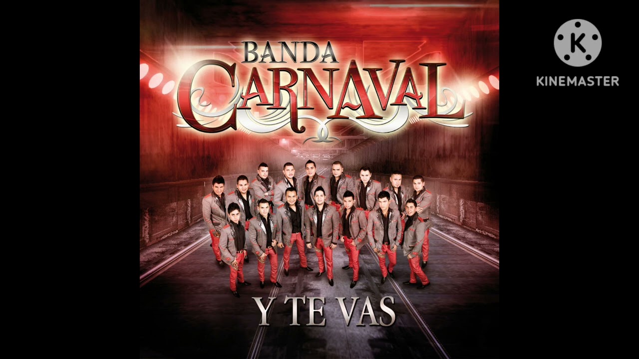 Banda Carnaval - Y Te Vas (Audio)