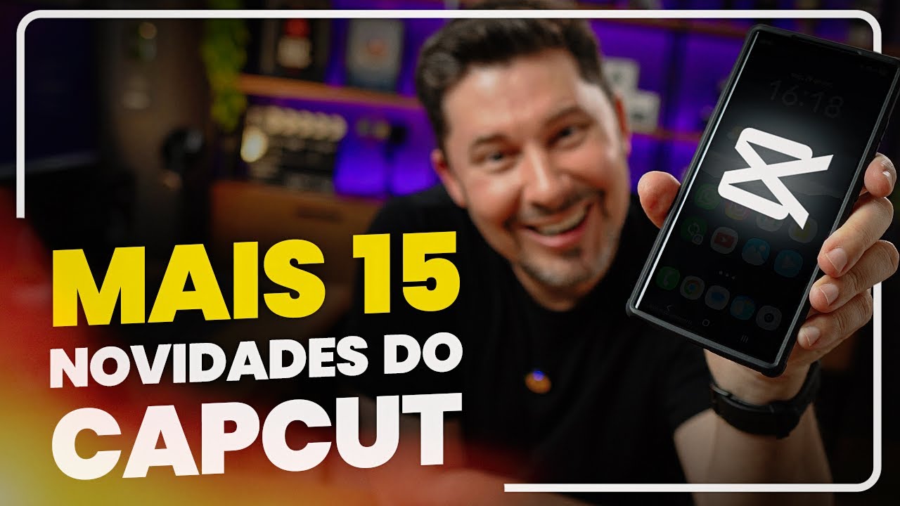 Mais 15 Novidades e Atualiza&ccedil;&otilde;es do CapCut (PC e CELULAR) 🤯 [Edi&ccedil;&atilde;o e IA]