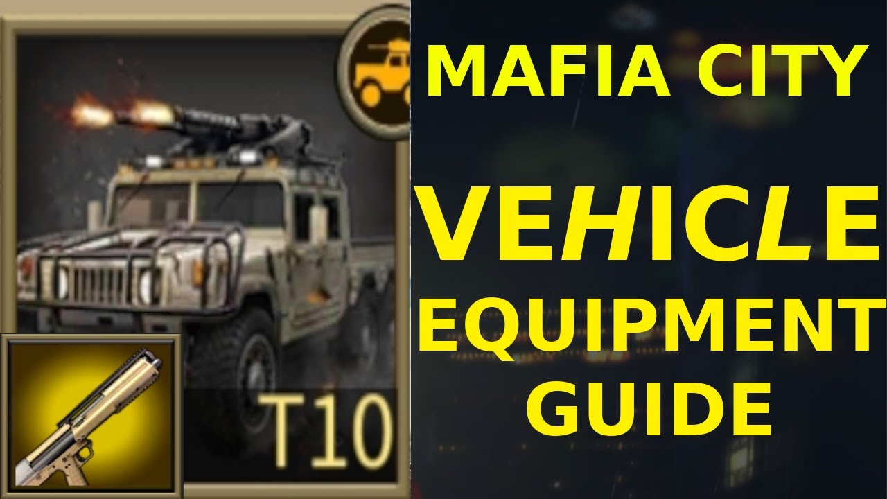 Vehicle Equipment Guide - Mafia City