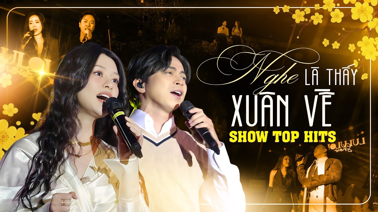 Nhạc Tết SHOW TOP HITS Gây Nghiện NGHE LÀ THẤY MÙA XUÂN VỀ 🌸Lân Nhã, Bùi Lan Hương, Lâm Bảo Ngọc,...