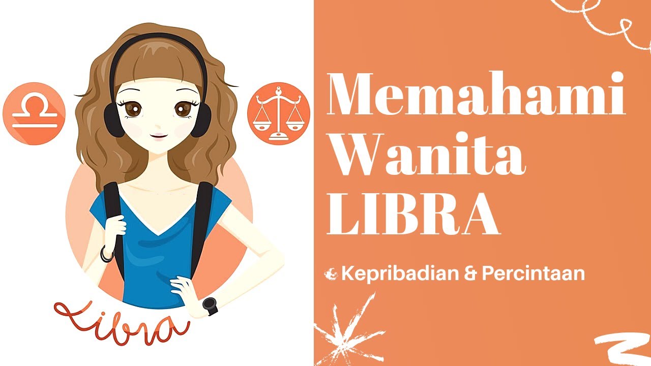 WAJIB TAU ! Sifat & Karakter Wanita LIBRA !!! || Kepribadian & Percintaan