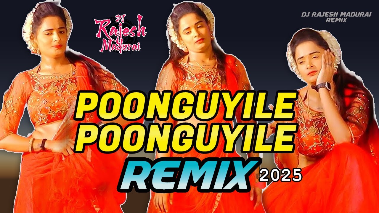 Poonguyile Poonguyile Remix Song 2025 - DJ Rajesh Madurai - Use 🎧 #tamildjremix #trendingremix