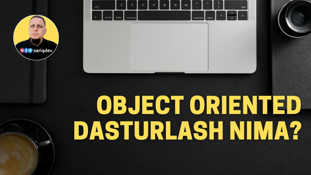 Object Oriented Dasturlash nima?