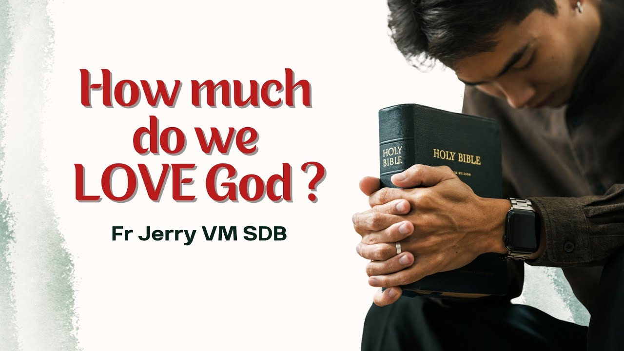 How much do we Love God | Recollection Talk | Fr Jerry VM SDB 