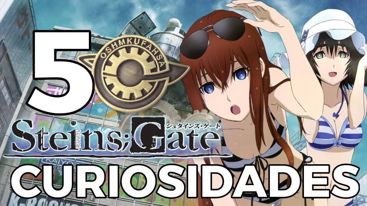 50 CURIOSIDADES DE STEINS;GATE | Josgate