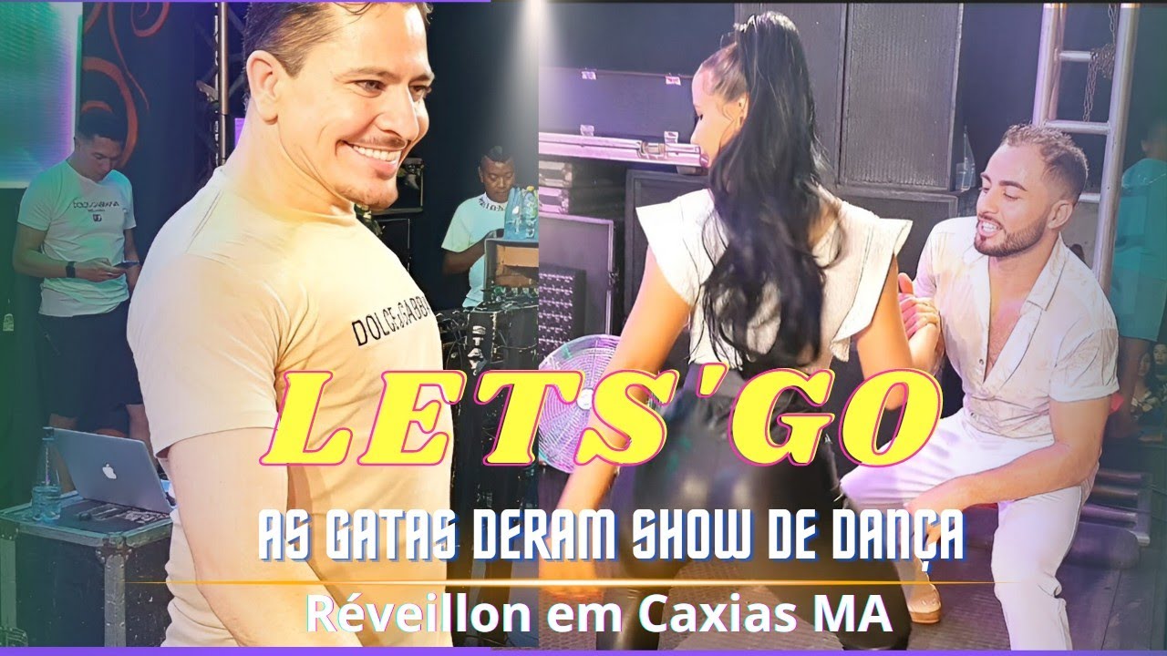 LETS'GO ao vivo em CAXIAS MA