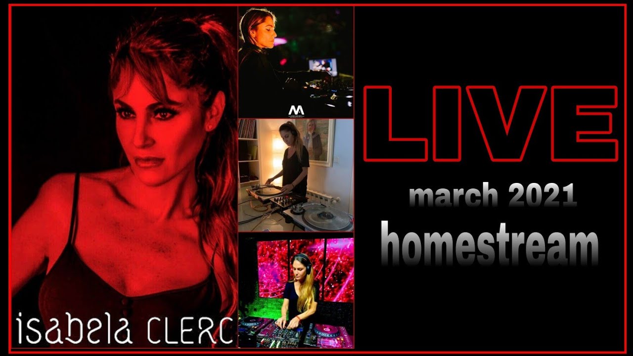 Isabela Clerc -live-  homestreams march 2021 -3 videosets-