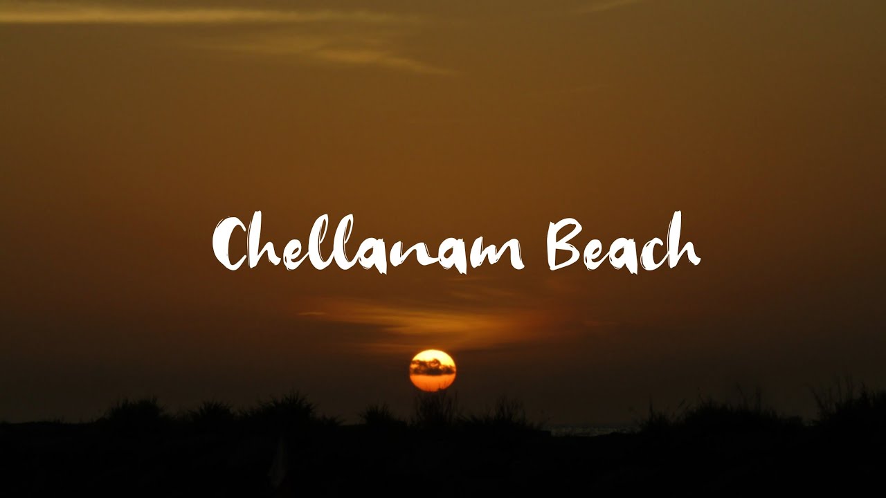 Chellanam Beach | Cinematic Video