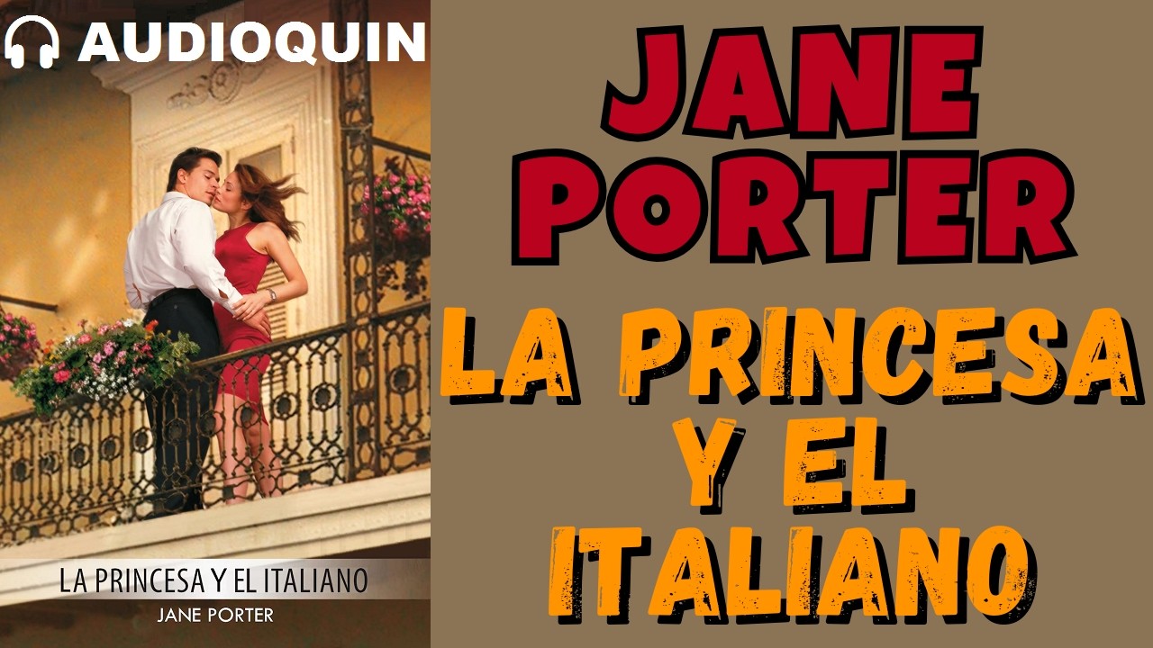 La Princesa Y El Italiano ✅ Audiolibro | @Audioquin
