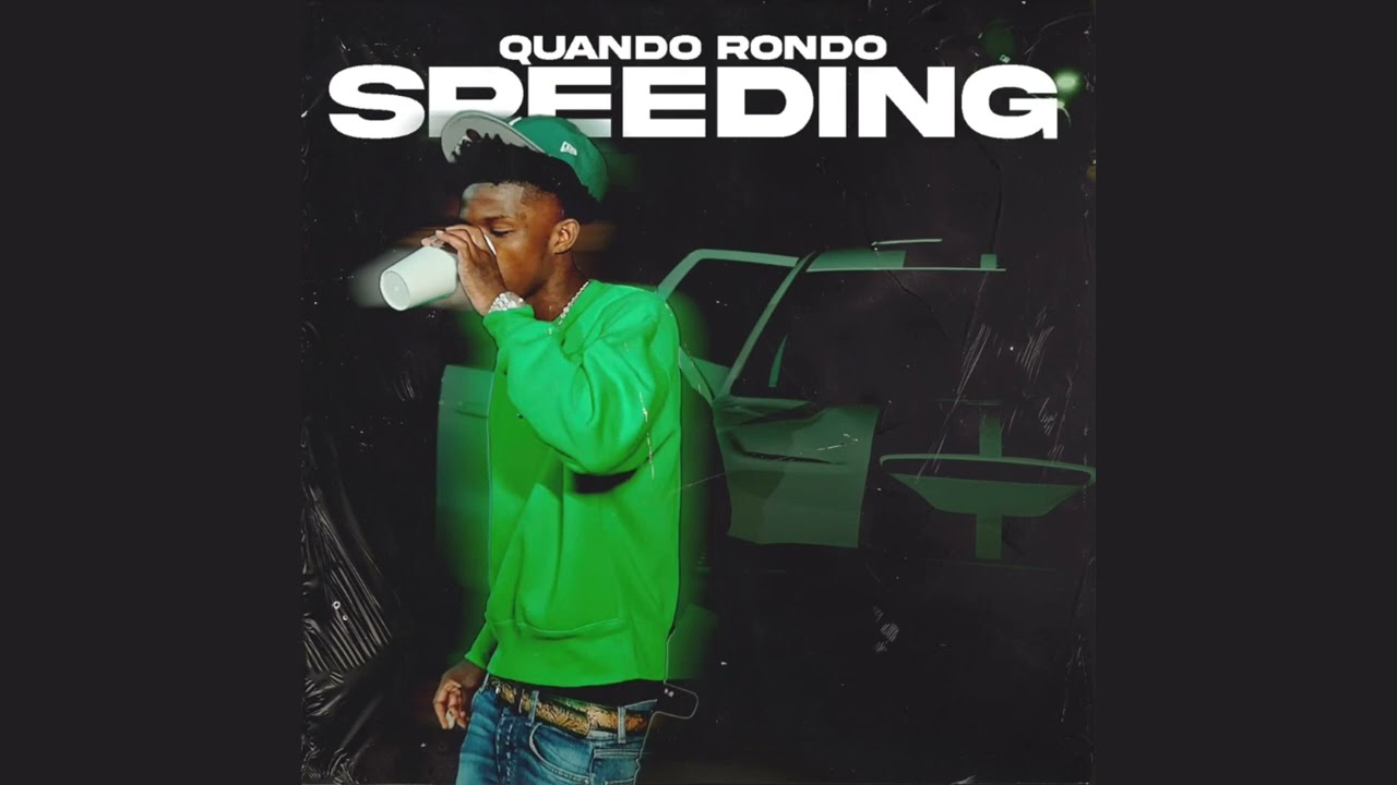 Quando Rondo - Speeding [Clean]